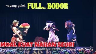 WAYANG GOLEK!! FULL NGABODOR MATAK HESE NAHAN SEURI, dalang Abah asep sunandar sunarya