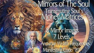 Break FREE from Money Matrices, Mirrors & Obstacles To Wealth!