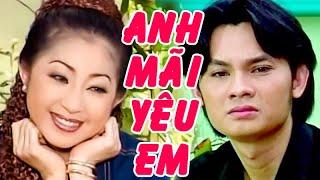 ANH MÃI YÊU EM | Cải lương Thoại Mỹ, Kim Tiểu Long, Tú Sương, Vân Hà CLXH | Cải Lương Tôi Yêu