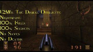 Quake | Nightmare, 100% | E2M6: The Dismal Oubliette