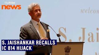 'I discovered my father was on the flight'- S. Jaishankar recalls IC 814 Kandahar Hijack