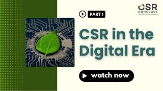 Technology and Social Entrepreneurship Funding | CSR in the Digital Era Conclave 2024