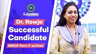 MRCP (UK)-1 & 2 | Feedback by Dr. Rowja Siddika Khan | SsAcademy