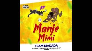 Manje mimi - TeamMadada ft Animatè Ritchy  & Shabba Ekip