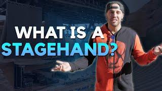 What is a Stagehand?