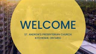 Welcome to St. Andrew's Presbyterian Church in Kitchener, Ontario