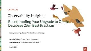 Bulletproofing Your Upgrade to Oracle Database 23ai: Best Practices