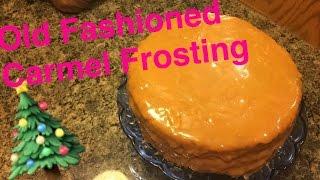 How to Make: Old Fashioned Carmel Frosting