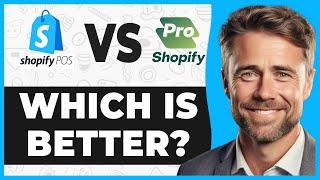 Which is Better: Shopify POS Lite vs Shopify Pro (Full 2024 Guide)