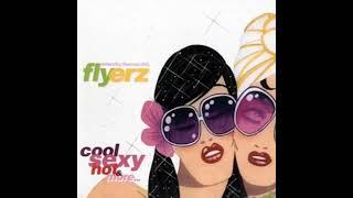 COOL SEXY HOT & MORE...FLYERZ 001...2004...MIXED BY : HAMVAI P.G.