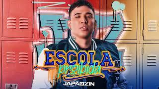 ESCOLA PROIBIDA - Japãozin (Áudio Oficial)