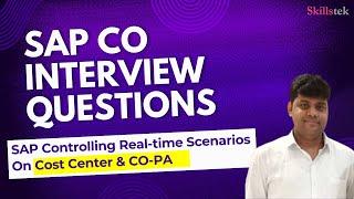 SAP CO Interview Questions | SAP Controlling - Cost Center & CO-PA - SAP FICO Real-Time Scenarios