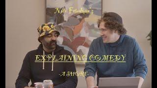 Explaining Comedy by Nate Friedman