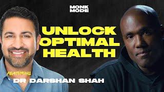 How to Achieve Peak Performance - Dr. Darshan Shah on Mastering Wellness | Monk Mode