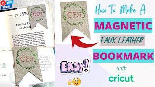 How To Make A Magnetic Bookmark | VERY EASY | Faux Leather | Cricut | DIY by Ces | 2022