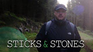 Sticks and Stones - UK Bigfoot