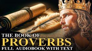 BOOK OF PROVERBS (KJV) Timeless Ancient Wisdom, Guide To Life - Full Audiobook With Text