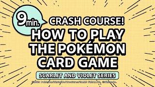 Learn How to Play the Pokémon Card Game in 9 Minutes! ｜ Scarlet and Violet Series