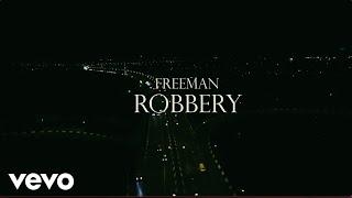 Freeman HKD - Robbery (Official Music Video)