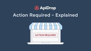 ApiDrop - Action Required - Explained