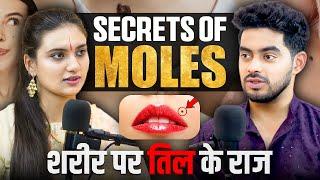 शरीर के अंगों के तिल, क्या दर्शाते हैं? Moles On Body | शरीर में छुपे रहस्य | Ft. Yashi Chaturvedi