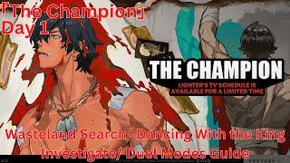 The Champion Wasteland Search/ Dancing With the King Investigate/ Duel Guide【Zenless Zone Zero 1.3】