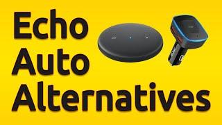 Amazon Echo Auto Alternatives