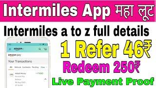 Intermiles Loot offer 1 Refer 46 | Instant Live Redeem | #Intermiles Se Paisa Redeem Kaise Kare |