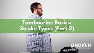 Tambourine Stroke Types (part 2) - with Dr. Tommy Dobbs, University of Arkansas at Ft. Smith