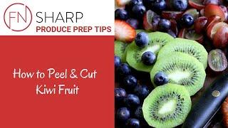 How to Cut a Kiwi Fruit | F.N. Sharp How-to Videos