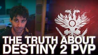 The Truth That Destiny PvP Players Don't Wanna Hear...