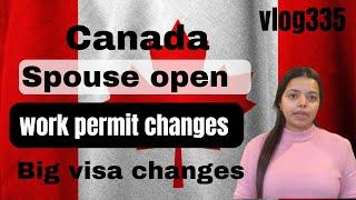 Spouse open work permit changes| Big changes in SOWP| #workpermit #spousevisa #canadapr #studentvisa