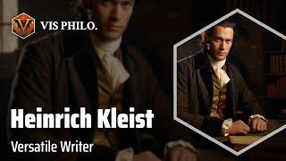 Heinrich von Kleist: Master of Literary Genres｜Philosopher Biography