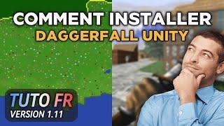 Comment installer Daggerfall Unity en 5 minutes [ Installation + Paramètrage + Gameplay ]