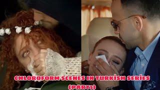 Chloroform Scenes In Turkish Series (Part5) 