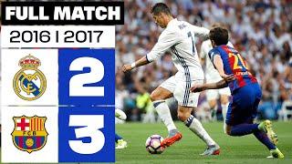 Real Madrid vs FC Barcelona (2-3) Matchday 33 2016/2017 - FULL MATCH