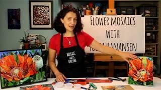 Flower Mosaics with Yulia Hanansen