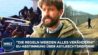 MIGRATION: Verfahren an Außengrenze, bei Ablehnung sofort Rückweisung! EU stimmt über Asylrecht ab!