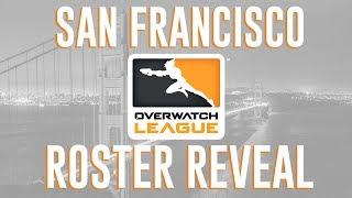 San Francisco Overwatch Roster Reveal