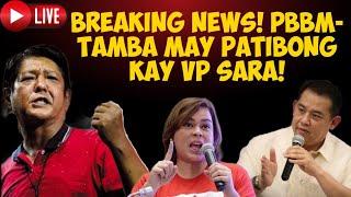 BREAKING NEWS! PBBM-TAMBA MAY PATIBONG KAY VP SARA! #MAKI INTEL TV