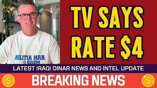  Iraqi Dinar  TV Says Rate $4 Today News Guru Intel Value Update Exchange Rate IQD to USD 