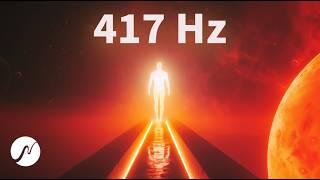 Release Negative Energy & Strengthen Emotional Stability (417 Hz Solfeggio Frequencies)