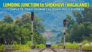 LUMDING to SHOKHUVI (NAGALAND): Complete Train Journey | Donyi Polo Express || Indian Railways