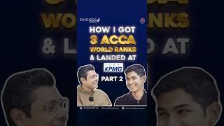 3x World Ranks in ACCA! Raghav’s Secret Revealed | Synthesis Learning