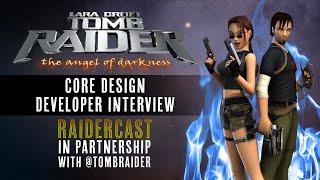 Raidercast Collab #1: Core Design AOD Interview