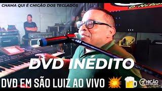 Chicão dos teclados 2022 - (DVD AO VIVO SÃO LUIZ-MA) INÉDITAS (@RAPHAELDAMIDIAOFICIAL)