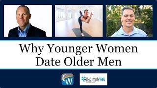 Why Younger Women Date Older Men