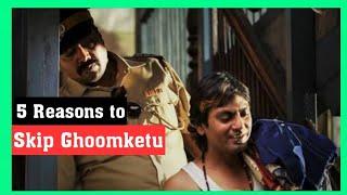 Ghoomketu Review | Zee5 Original film| Nawazuddin S, Anurag K | Aham Samikshak