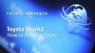 Toyota Touch2 - How to install e-Store