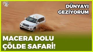 MACERA DOLU ÇÖL SAFARİSİ | DUBAİ